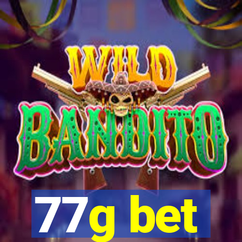 77g bet